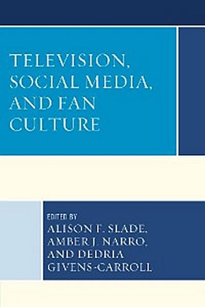 Television, Social Media, and Fan Culture