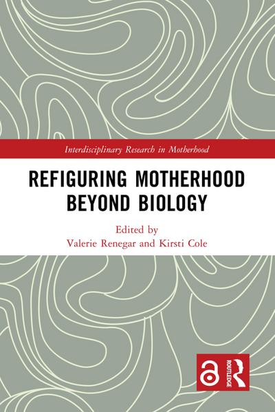 Refiguring Motherhood Beyond Biology