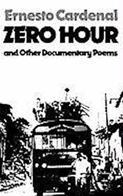 Zero Hour and Other Documentary Poems