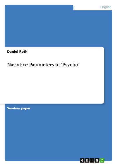 Narrative Parameters in ’Psycho’