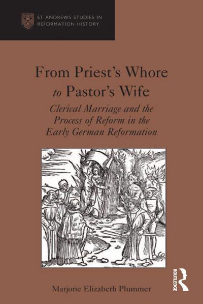 From Priest’s Whore to Pastor’s Wife