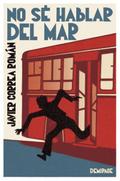 No sé hablar del mar
