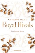 Royal Rivals, Band 2 - Die falsche Braut