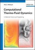 Computational Thermo-Fluid Dynamics