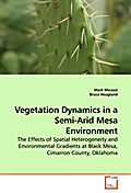 Vegetation Dynamics in a Semi-Arid Mesa Environmen