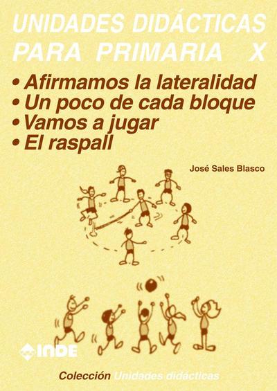 Unidades didácticas para Primaria X : Un poco de cada bloque. Vamos a jugar. El raspall