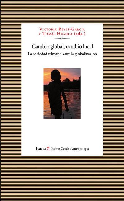 Cambio global, cambio local : la sociedad ’tsumane’ ante la globalización