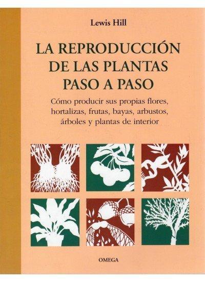 La reprodución de las plantas paso a paso