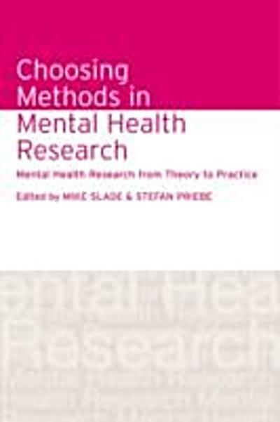 Choosing Methods in Mental Health Research