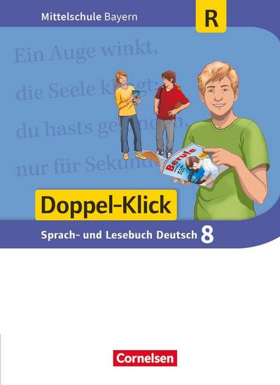 Doppel-Klick 8. Jahrgangsstufe - Mittelschule Bayern - Schülerbuch. Für Regelklassen