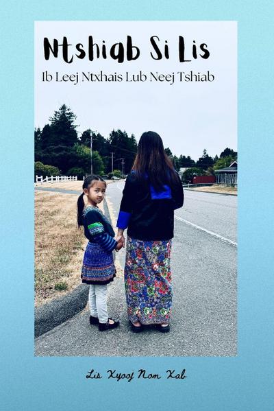 Ntshiab Si Lis Ib Leej Ntxhais Lub Neej Tshiab