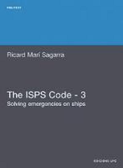 The ISPs Code - 3. Solving Emergencies on Ships