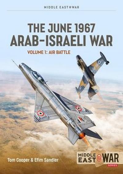 The June 1967 Arab-Israeli Six-Day War