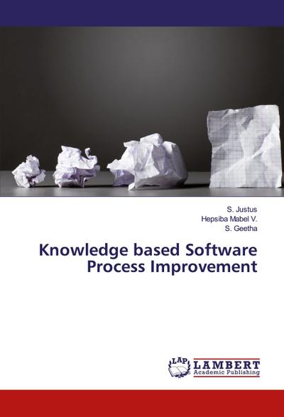 Knowledge based Software Process Improvement