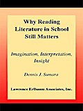 Why Reading Literature in School Still Matters