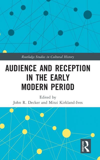 Audience and Reception in the Early Modern Period