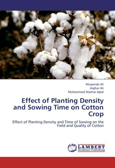 Effect of Planting Density and Sowing Time on Cotton Crop