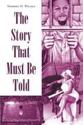 The Story That Must Be Told