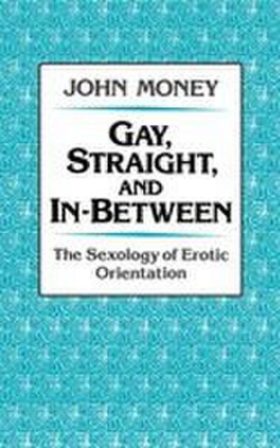 Gay, Straight, and In-Between
