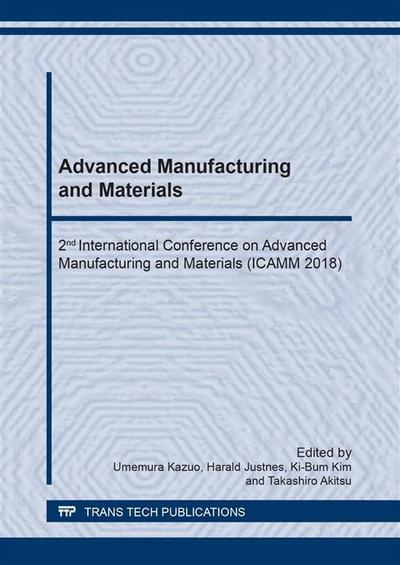 Advanced Manufacturing and Materials