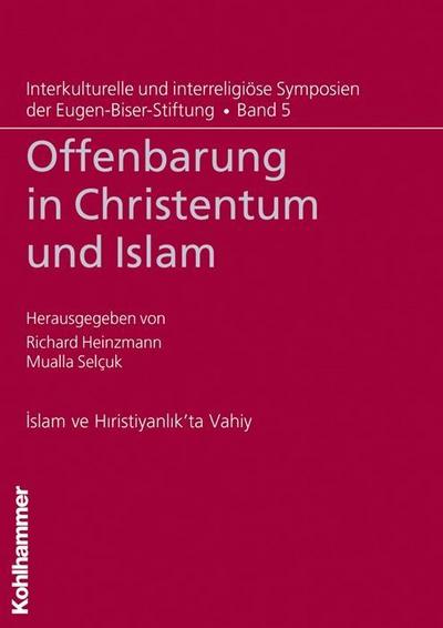 Offenbarung in Christentum und Islam. Islam ve Hiristiyanlik’ta Vahiy