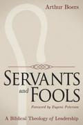 Servants and Fools