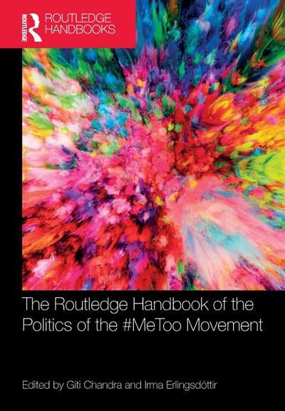 The Routledge Handbook of the Politics of the #MeToo Movement