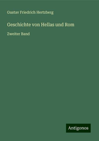Hertzberg, G: Geschichte von Hellas und Rom