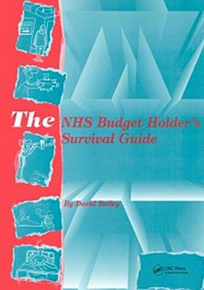 The NHS Budget Holder’’s Survival Guide