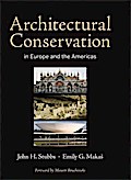 Architectural Conservation in Europe and the Americas
