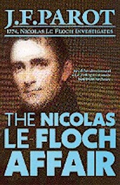 The Nicolas Le Floch Affair: Nicolas Le Floch Investigation #4