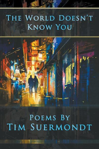 The World Doesn’t Know You