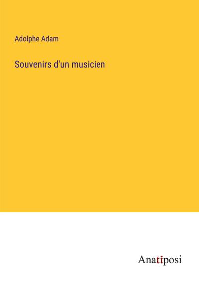 Souvenirs d’un musicien
