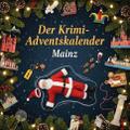 Der Krimi-Adventskalender Mainz