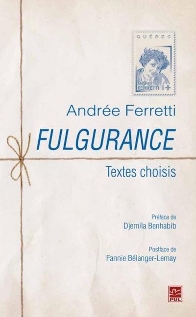 Fulgurance.  Textes choisis