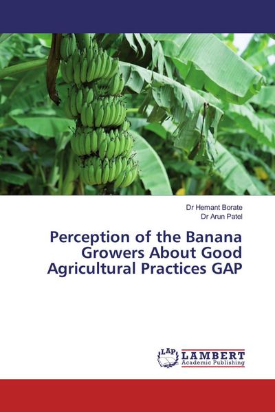 Perception of the Banana Growers About Good Agricultural Practices GAP