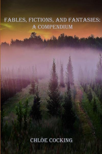 Fables, Fictions, and Fantasies