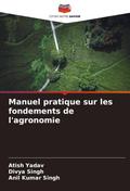 Manuel pratique sur les fondements de l’agronomie