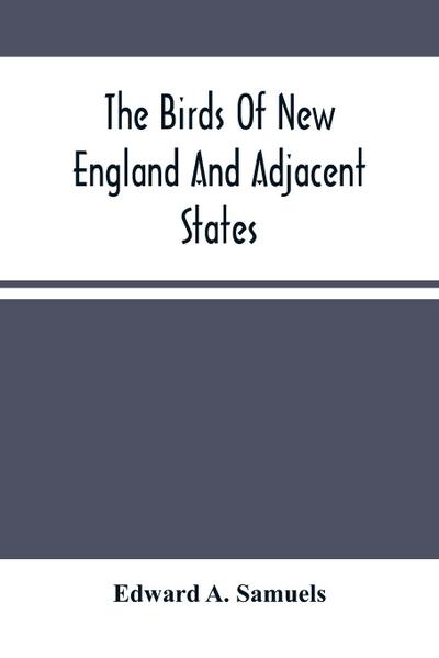 The Birds Of New England And Adjacent States