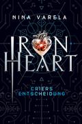 Iron Heart - Criers Entscheidung
