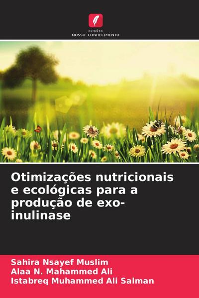 Otimizações nutricionais e ecológicas para a produção de exo-inulinase