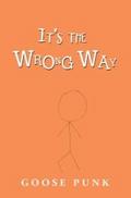 It’s the Wrong Way