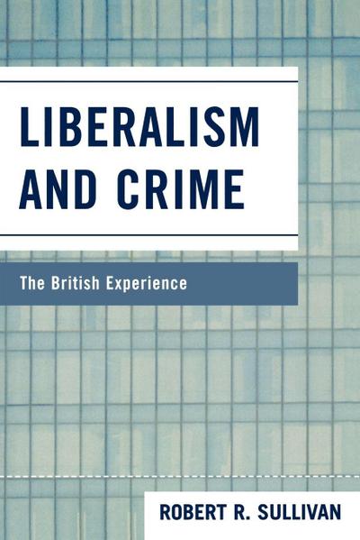 Liberalism and Crime