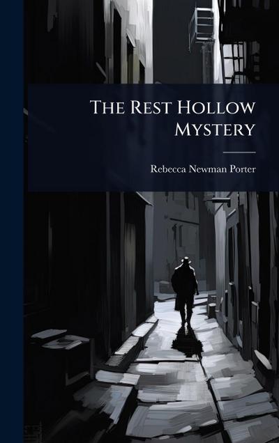The Rest Hollow Mystery