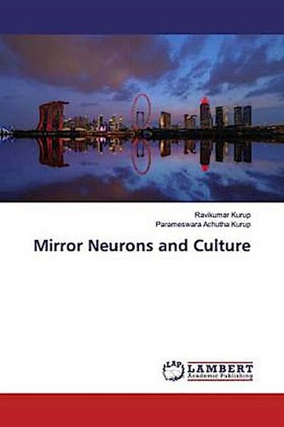 Mirror Neurons and Culture