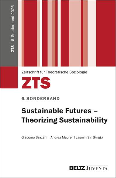Sustainable Futures - Theorizing Sustainability