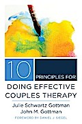 10 Principles for Doing Effective Couples Therapy