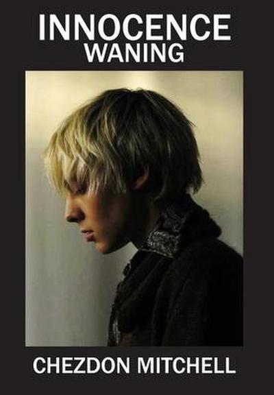 Mitchell, C: Innocence Waning Part 1