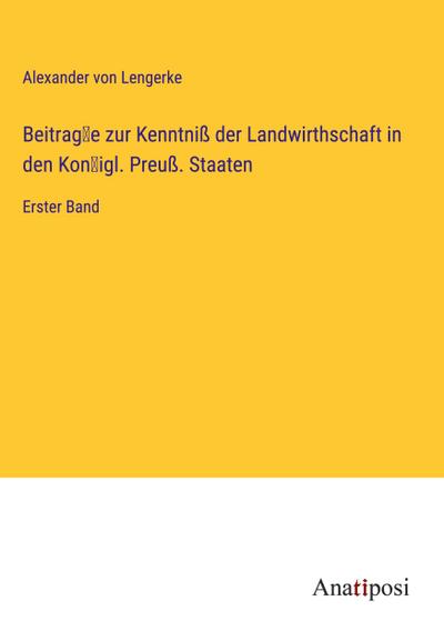 Lengerke, A: Beitrag¿e zur Kenntniß der Landwirthschaft in d