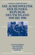 Die Außenpolitik der Bundesrepublik Deutschland 1949 bis 1990
